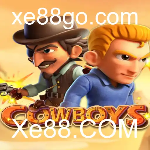 Descubra o Empolgante Jogo Cowboys no Xe88.COM